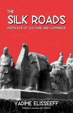 The Silk Roads - Elisseeff, Vadime