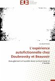 L'expérience autofictionnelle chez Doubrovsky et Beauvoir