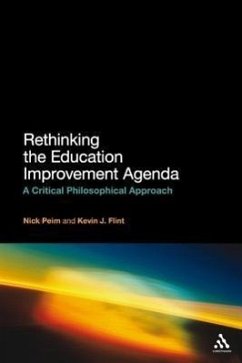 Rethinking the Education Improvement Agenda - Flint, Kevin J; Peim, Nick