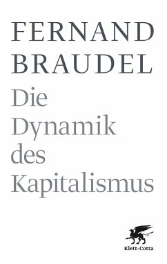 Die Dynamik des Kapitalismus - Braudel, Fernand