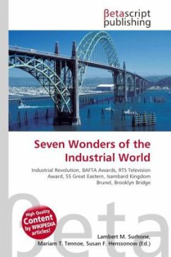 Seven Wonders of the Industrial World