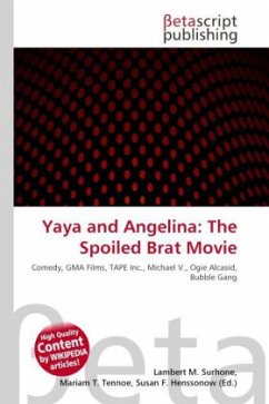 Yaya and Angelina: The Spoiled Brat Movie