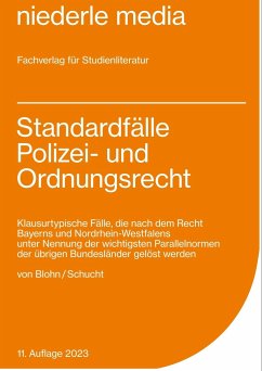 Standardfälle Polizei- und Ordnungsrecht - Blohn, Carolin von;Schucht, Carsten