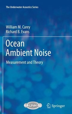 Ocean Ambient Noise - Carey, William M.;Evans, Richard B.