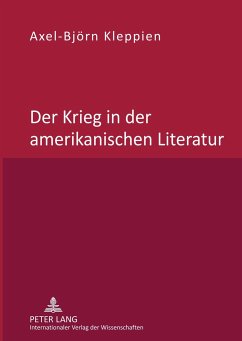 Der Krieg in der amerikanischen Literatur - Kleppien, Axel