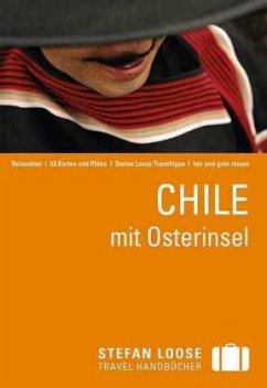 Stefan Loose Travel Handbücher Chile mit Osterinsel - Asal, Susanne; Meine, Hilko