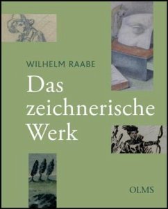 Das zeichnerische Werk - Raabe, Wilhelm