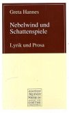 Nebelwind und Schattenspiele Nebelwind und Schattenspiele