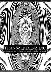Transzendenz Inc. - Transzendenz Inc. Kelter, Heike; Luckhardt, René; März, Roman; Loers, Veit; Luckhardt, Horst und Müller, Helmut A