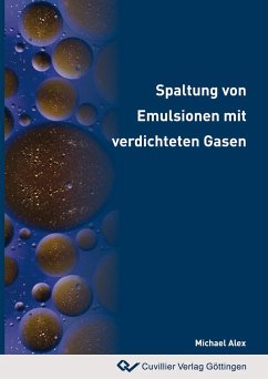 Cover Spaltung von Emulsionen mit verdichteten Gasen