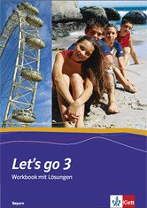 Let's go 3; Workbook mit Lösungen.