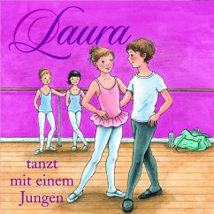 Laura tanzt mit einem Jungen / Laura Bd.4, 1 Audio-CD - Hoßfeld, Dagmar