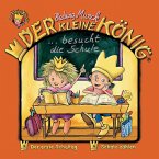 Der kleine König besucht die Schule / Der kleine König Bd.24 (1 Audio-CD)