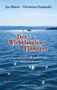 Der Wirbelsäulen-Flüsterer - Frautschi, Christian