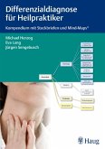 Diffenrenzialdiagnose für Heilpraktiker - Kompendium mit Steckbriefen und Mind-Maps