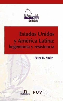 Estados Unidos y América Latina: hegemonía y resistencia