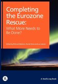 Completing the Eurozone Rescue Completing the Eurozone Rescue