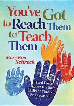 You've Got to Reach Them to Teach Them - Schreck, Mary Kim