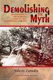 Demolishing the Myth: The Tank Battle at Prokhorovka, Kursk, July 1943: An Operational Narrative