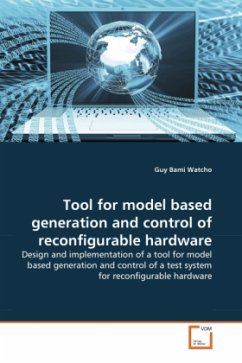 Tool for model based generation and control of reconfigurable hardware - Bami Watcho, Guy
