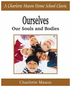 Ourselves, Our Souls and Bodies - Mason, Charlotte