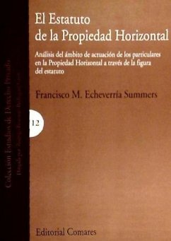 El estatuto de la propiedad horizontal - Echeverría Summers, Francisco M.