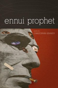 Ennui Prophet - Kennedy, Christopher