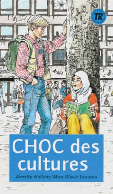 Choc des cultures - Hallum, Annette; Louveau, Marc-Oliver