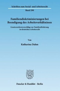 Familiendiskriminierungen bei Beendigung des Arbeitsverhältnisses - Dahm, Katharina