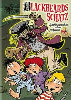 Blackbeards Schatz: Eine Piratengeschichte mit den Abrafaxen - Schubert, Jens U.;Graupner, Ulf S.
