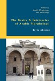 The Basics & Intricacies of Arabic Morphology