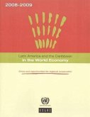 Latin America and the Caribbean in the World Economy: Crisis and Opportunities Fro Regional Cooperation (Includes CD-ROM)