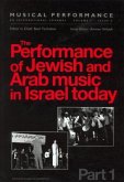 The Performance of Jewish and Arab Music in Israel Today