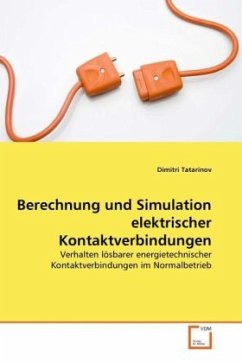 Berechnung und Simulation elektrischer Kontaktverbindungen - Tatarinov, Dimitri