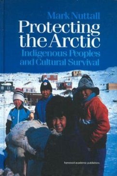Protecting the Arctic - Nuttall, Mark