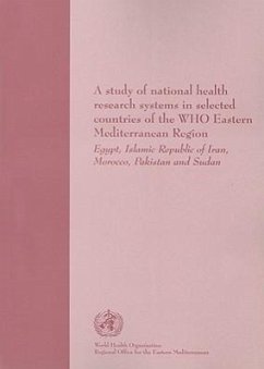 A Study of National Health Research Systems in Selected Countries of the WHO Eastern Mediterranean Region - Who Regional Office for the Eastern Mediterranean