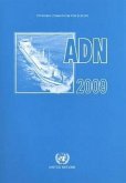 European Agreement Concerning the International Carriage of Dangerous Goods by Inland Waterways (Adn) 2009