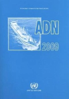 European Agreement Concerning the International Carriage of Dangerous Goods by Inland Waterways (Adn) 2009 - United Nations