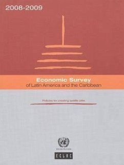 Economic Survey of Latin America and the Caribbean 2008-2009: Policies for Creating Quality Jobs