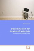 Determinanten der Arbeitszufriedenheit