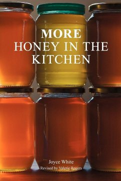 More Honey in the Kitchen - White, Joyce