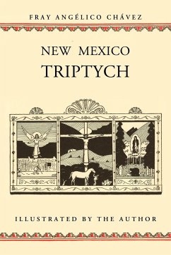 New Mexico Triptych - Chavez, Angelico; Chavez, Fray Angelico