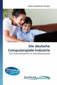 Die deutsche Computerspiele-Industrie - Constensen, Anna