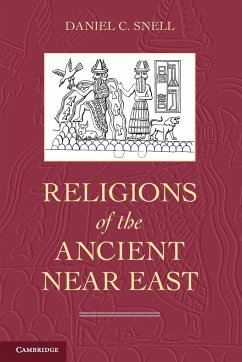 Religions of the Ancient Near East - Snell, Daniel C.