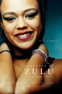 Daughter of Zulu and Other Poems - Damoyi, N. L.