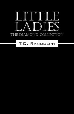 Little Ladies - Randolph, T. D.