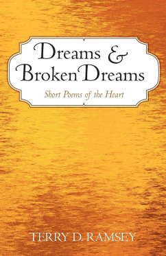 Dreams and Broken Dreams - Ramsey, Terry D.