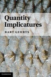Quantity Implicatures - Geurts, Bart