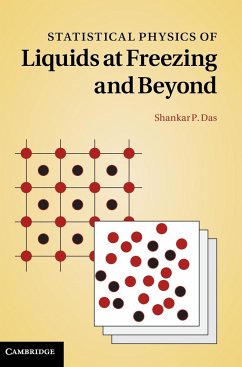 Statistical Physics of Liquids at Freezing and Beyond - Das, Shankar Prasad