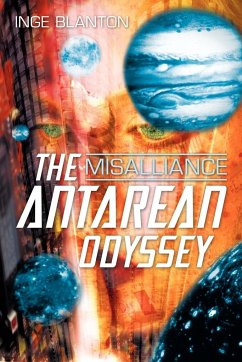The Antarean Odyssey - Blanton, Inge